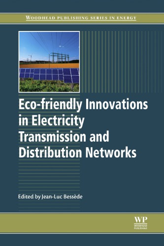 Ecofriendly Innovation In Electricity Transmission And Distribution Networks Jeanluc Bessede