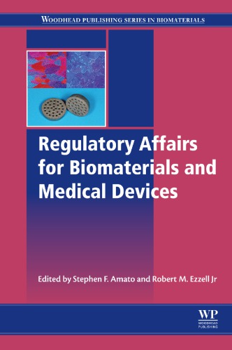 Regulatory Affairs For Biomaterials And Medical Devices Steve Amato R Ezzell