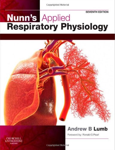 Nunns Applied Respiratory Physiology 7e 7th Edition Andrew B Lumb Mb Bs Frca