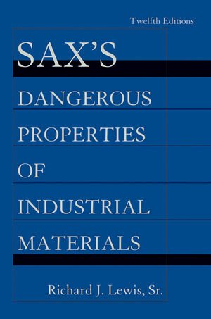 Saxs Dangerous Properties Of Industrial Materials In 3 Vol Set 11 Ed 11th Edition Lewis Richard J Sr