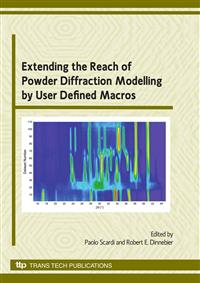 Extending The Reach Of Powder Diffraction Modelling Paolo Scardi And Robert E Dinnebier