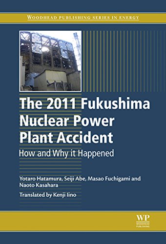 The 2011 Fukushima Nuclear Power Plant Accident How And Why It Happened 1st Edition Yotaro Hatamura