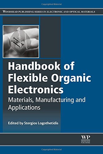 Handbook Of Flexible Organic Electronics Materials Manufacturing And Applications 1st Edition Stergios Logothetidis
