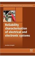 Reliability Characterisation Of Electrical And Electronic Systems 1st Edition Jonathan Swingler