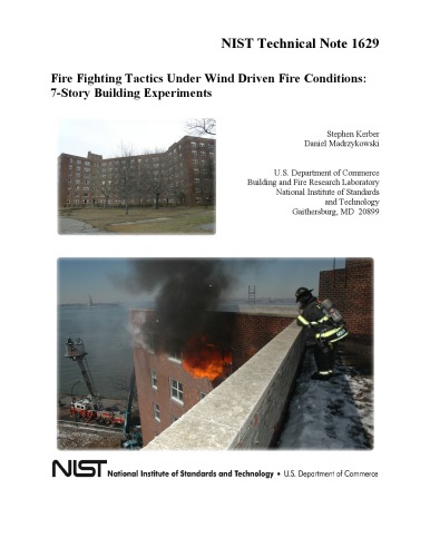 Fire Fighting Tactics Under Wind Driven Fire Conditions 7story Building Experiments Stephen Kerber