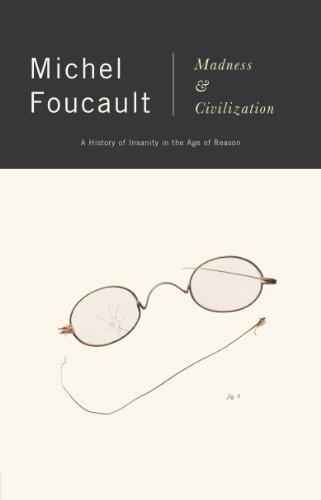 Madness And Civilization 1st Edition Michel Foucault
