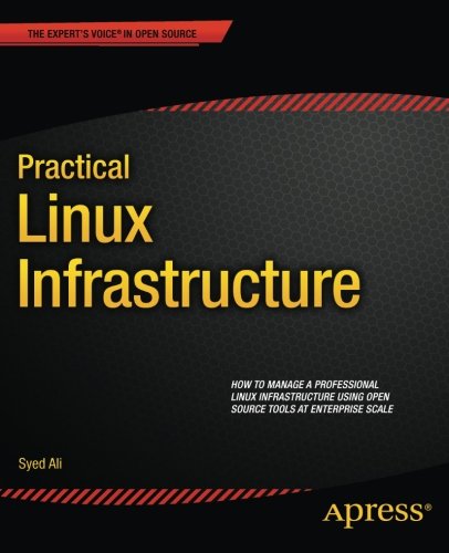 Practical Linux Infrastructure 1st Edition Syed Ali