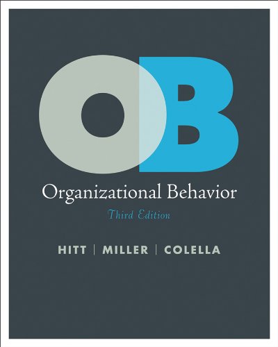 Organizational Behavior 3rd Edition Michael A Hitt Adrienne Colella