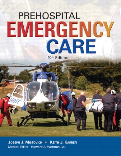 Prehospital Emergency Care 10th Edition Joseph J Mistovich Keith J Karren Phd