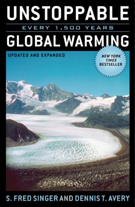 Unstoppable Global Warming Every 1500 Years Updated And Expanded Edition Siegfried Singer