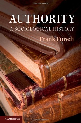 Authority A Sociological History Frank Furedi