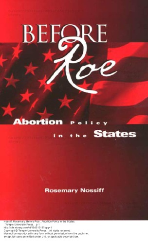 Before Roe Abortion Policy In The States Rosemary Nossiff