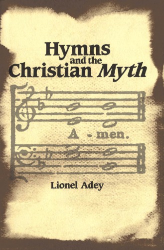 Hymns And The Christian Myth First Edition Lionel Adey