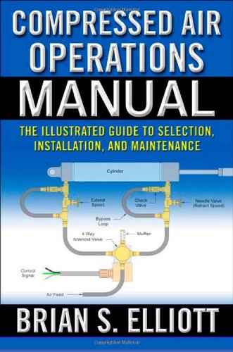 Compressed Air Operations Manual 1st Edition Brian Elliott