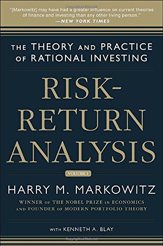 Riskreturn Analysis The Theory And Practice Of Rational Investing Volume One 1st Edition Harry Markowitz