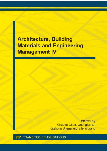 Architecture Building Materials And Engineering Management Iv Selected Peer Reviewed Papers From The 4th International Conference On Civil May 2425 Chaohe Chen
