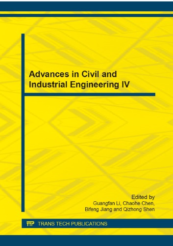 Advances In Civil And Industrial Engineering Iv Guangfan Li Chaohe Che