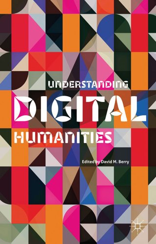 Understanding Digital Humanities David M Berry