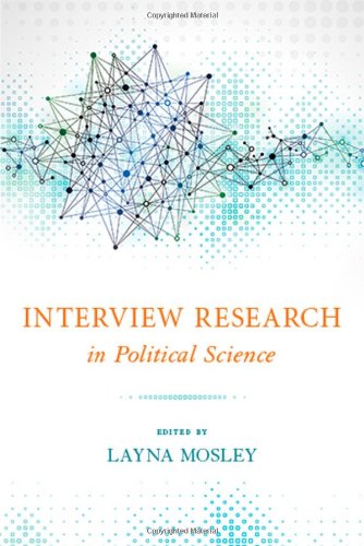 Interview Research In Political Science 1st Edition Layna Mosley Editor