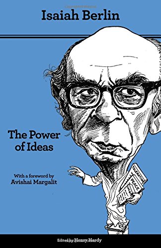 The Power Of Ideas Second Edition With A New Foreword Isaiah Berlin