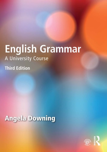 English Grammar A University Course Angela Downing