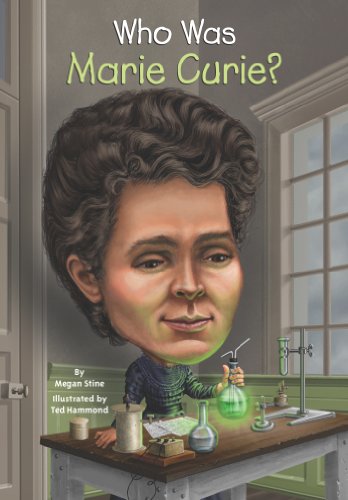 Who Was Marie Curie Dgs Megan Stine Nancy Harrison Ted Hammond