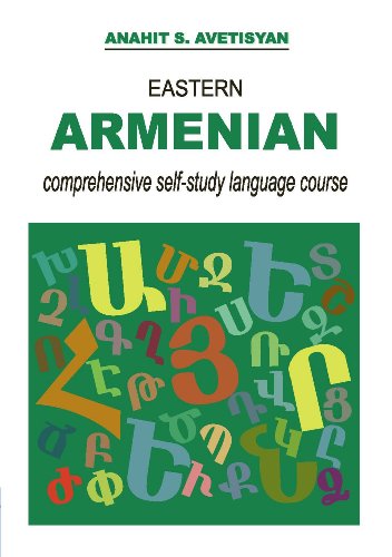 Eastern Armenian Comprehensive Selfstudy Language Course Anahit S Avetisyan