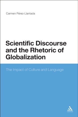 Scientific Discourse And The Rhetoric Of Globalization The Impact Of Culture And Language Carmen Prezllantada