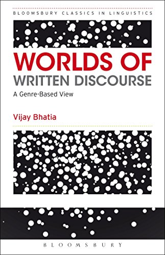 Worlds Of Written Discourse A Genrebased View Reprint Vijay Bhatia