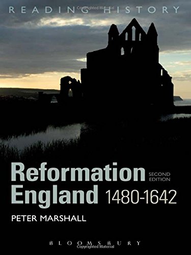 Reformation England 14801642 Second Peter Marshall