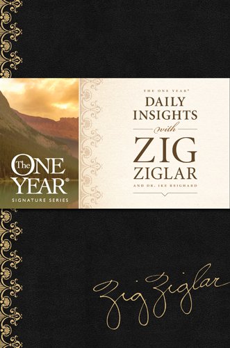 The One Year Daily Insights With Zig Ziglar Zig Ziglar Dwight Ike Reighard