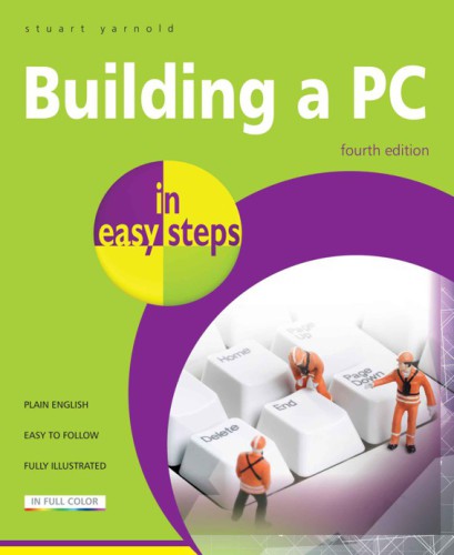 Building A Pc 4th Stuart Yarnold