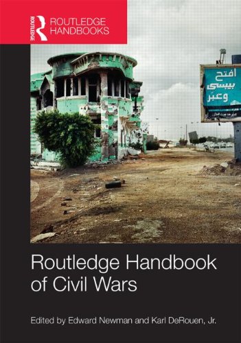 Routledge Handbook Of Civil Wars 1st Edition Edward Newman Karl Derouen Jr