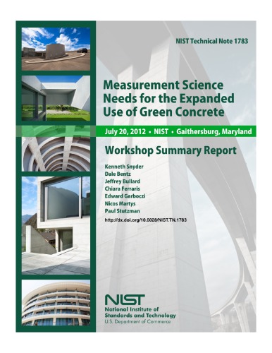 Measurement Science Needs For The Expanded Use Of Green Concrete Kenneth Snyder