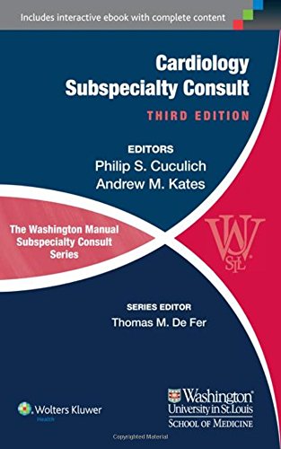 The Washington Manual Of Cardiology Subspecialty Consult Third Phillip S Cuculich Md