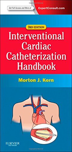 The Interventional Cardiac Catheterization Handbook Expert Consult Online And Print 3e 3rd Edition Morton J Kern Md Mscai Faha Facc