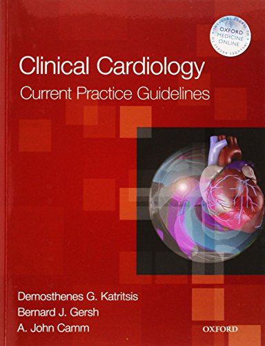 Clinical Cardiology Current Practice Guidelines 1 Pappsc Demosthenes Katritsis