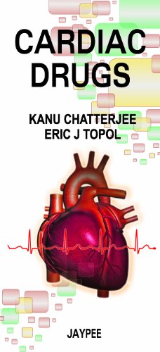 Cardiac Drugs 1st Edition Kanu Chatterjee Eric J Topol