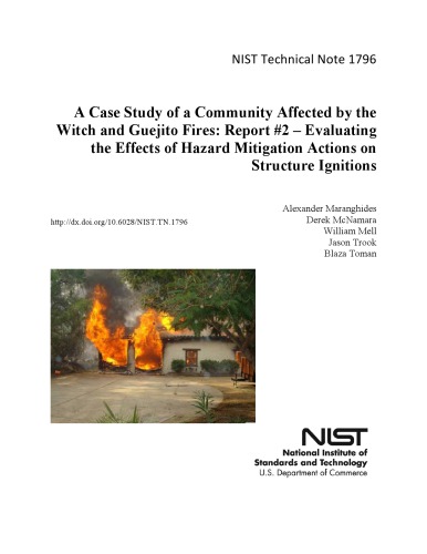 A Case Study Of A Community Affected By The Witch And Guejito Fires Report 2 Evaluating The Effects Of Hazard Mitigation Actions On Structure Ignitions Alexander Maranghides