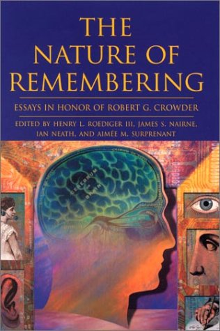 The Nature Of Remembering Essays In Honor Of Robert G Crowder 1st Edition Henry L