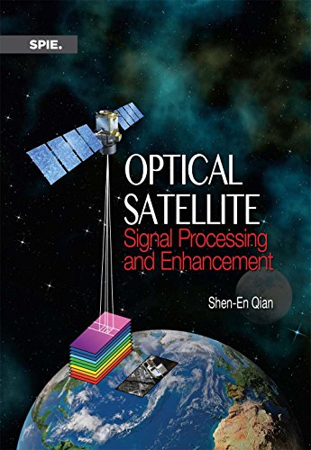 Optical Satellite Signal Processing And Enhancement Shenen Qian