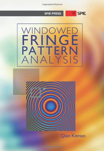 Windowed Fringe Pattern Analysis Qian Kemao