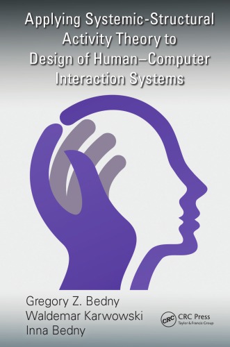 Applying Systemicstructural Activity Theory To Design Of Humancomputer Interaction Systems Authors