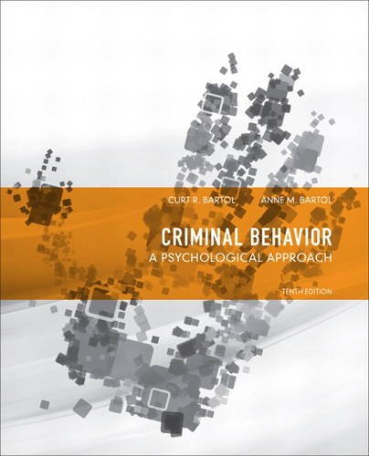 Criminal Behavior A Psychological Approach 10th Edition Curt R Bartol