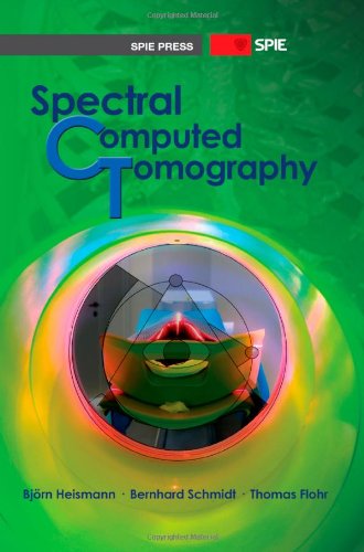 Spectral Computed Tomography 1st Edition Bjorn J Heismann Bernhard Schmidt