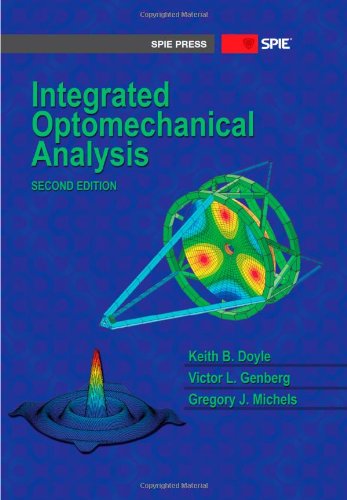 Integrated Optomechanical Analysis 2nd Edition Keith B Doyle