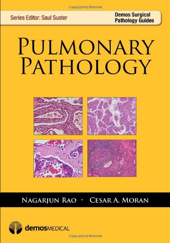 Pulmonary Pathology 1st Edition R Rao Md Cesar Moran Md Saul Suster Md