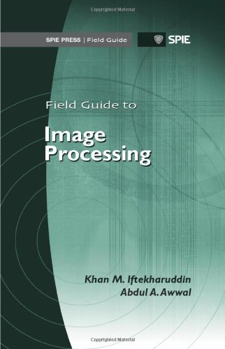 Field Guide To Image Processing Spi Khan Iftekharuddin Abdul Awwal