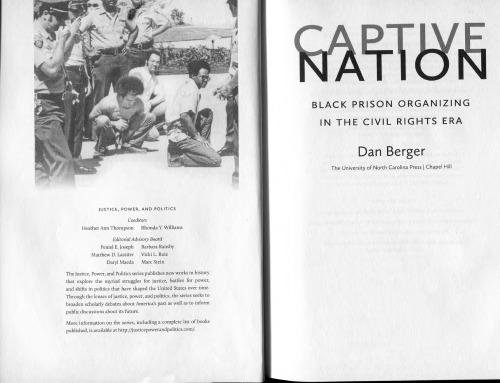 Captive Nation Black Prison Organizing In The Civil Rights Era Dan Berger