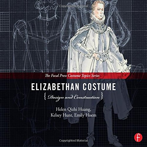 Elizabethan Costume Design And Construction Spi Helen Q Huang